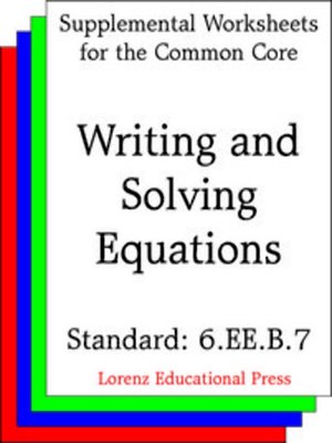 cover image of CCSS 6.EE.B.7 Writing and Solving Equations